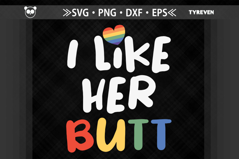 i-like-her-butt-lgbtq-proud-lgbtq-rights