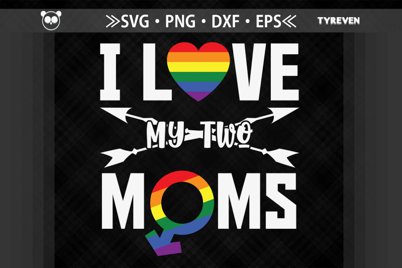 i-love-my-two-moms-lgbtq-proud