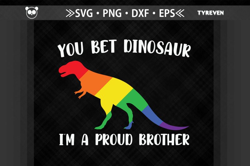 you-bet-dinosaur-i-039-m-a-proud-brother