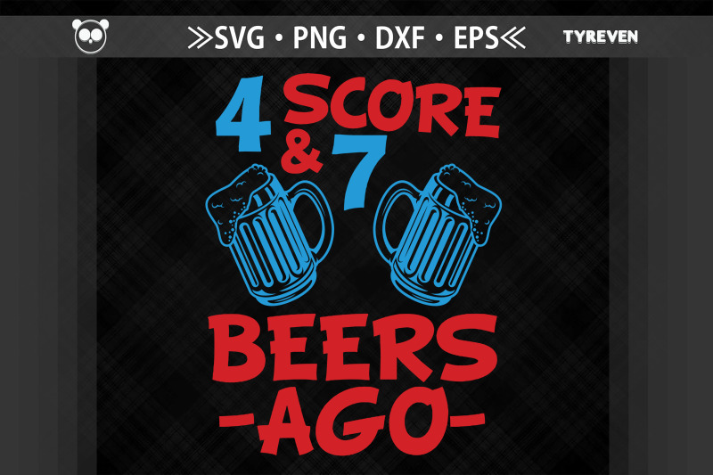 4-score-n-7-beers-ago-4th-of-july-usa