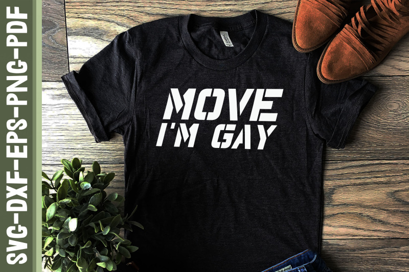 move-i-039-m-gay-lgbtq-proud-lgbtq-rights