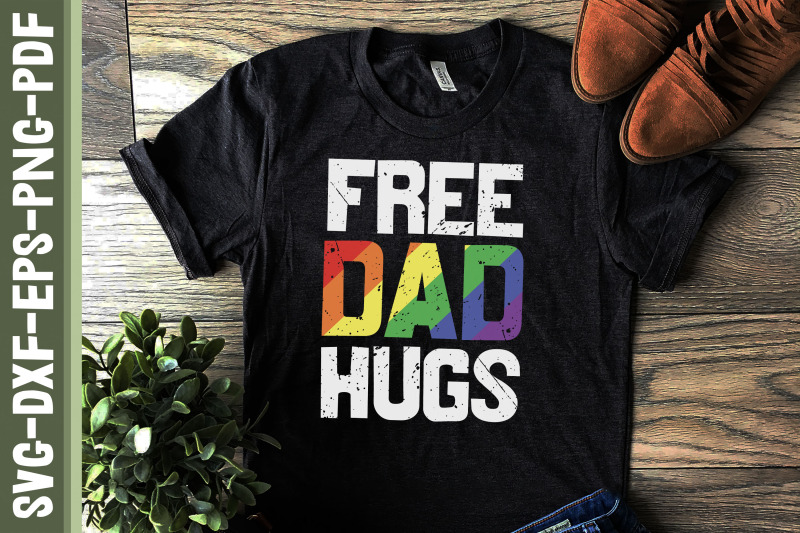 Free Dad Hugs LGBTQ Proud LGBTQ Rights for Cutting Machines