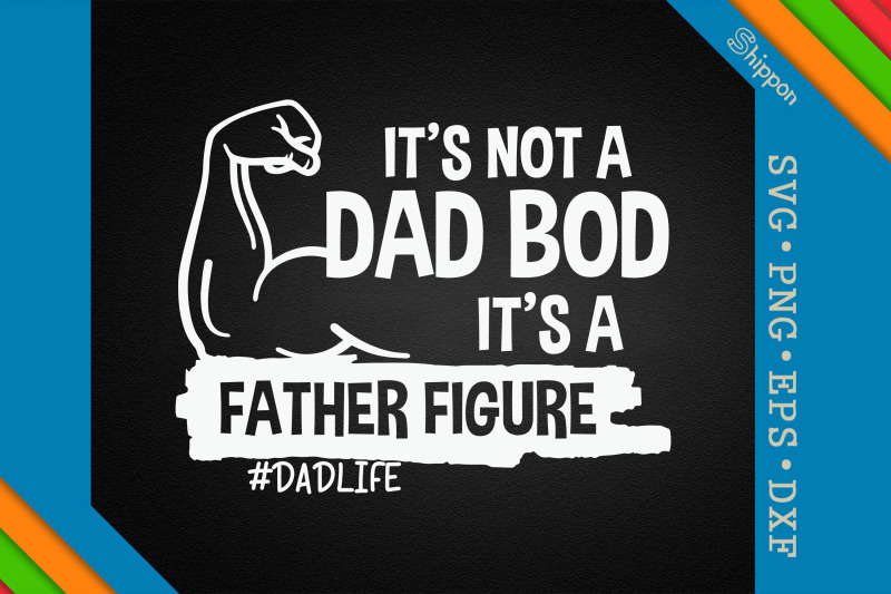 it-039-s-not-a-dad-bod-it-039-s-a-father-figure