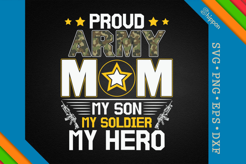 proud-army-mom-my-son-my-soldier-my-hero