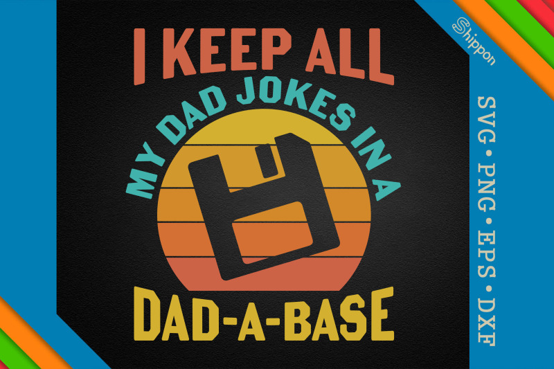 keep-all-dad-jokes-in-a-dad-a-base