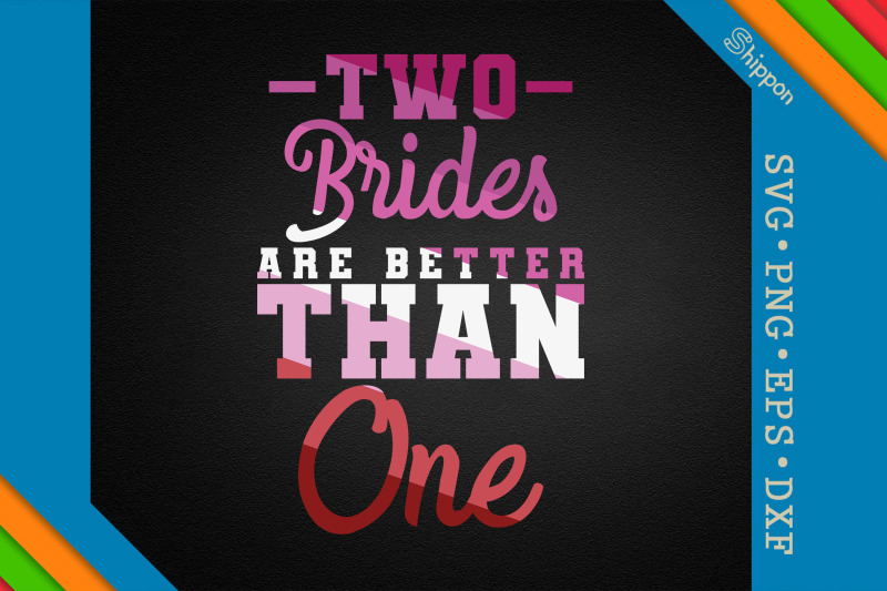 lesbians-two-brides-are-better-than-one