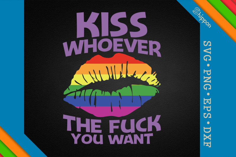 kiss-whoever-the-fuck-you-want-lgbtq