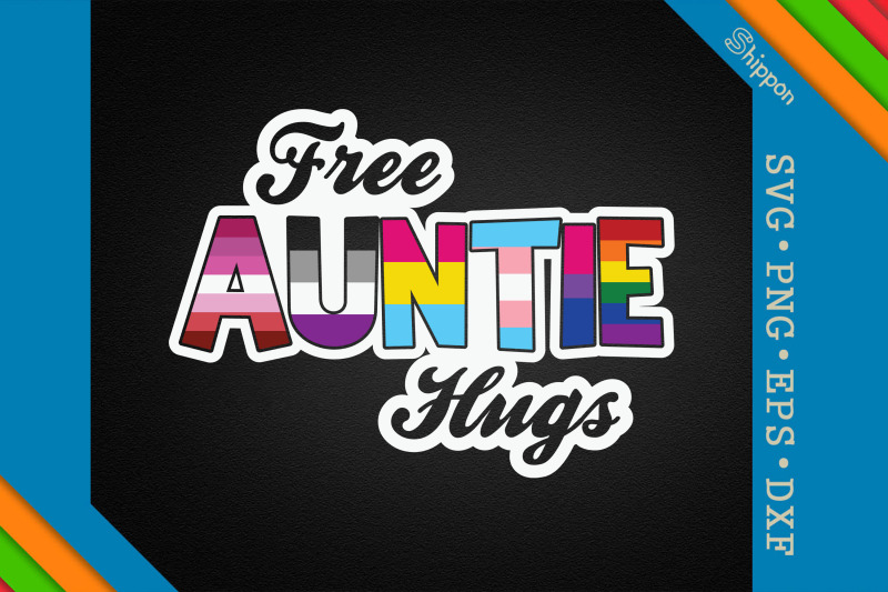 free-auntie-hugs-lgbtq-proud-lgbtq-right