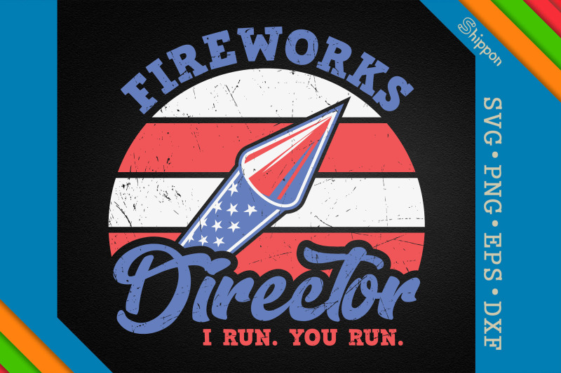 fireworks-director-i-run-you-run-us-flag