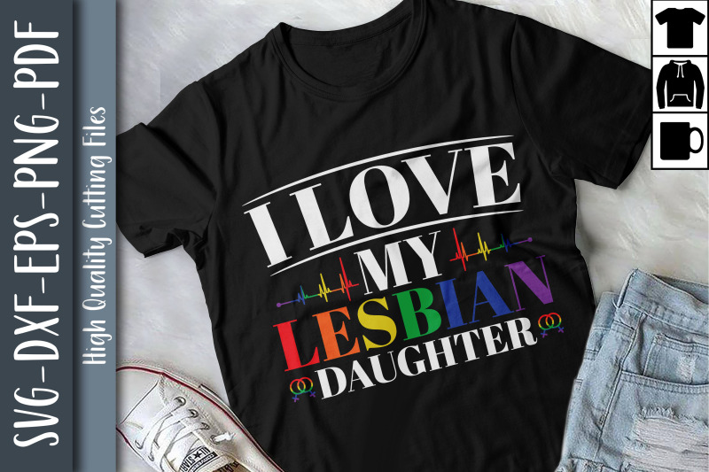 i-love-my-lesbian-daughter-lgbtq-proud