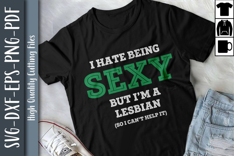 i-hate-being-sexy-but-im-a-lesbian-lgbtq