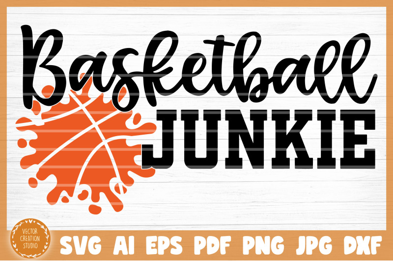 basketball-junkie-svg-cut-file
