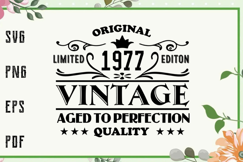 1977-aged-to-perfection-birthday-vintage-svg-file-for-cricut-for-sil