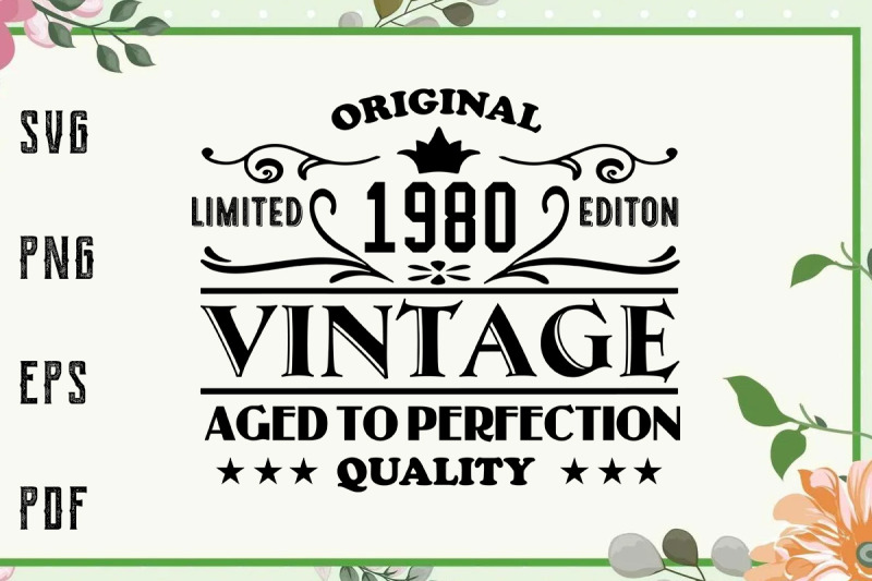 1980-aged-to-perfection-birthday-vintage-svg-file-for-cricut-for-sil