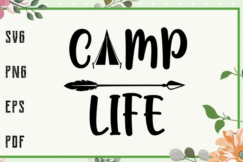 camp-life-svg-file-for-cricut-for-silhouette-cut-file-dxf-png-sv