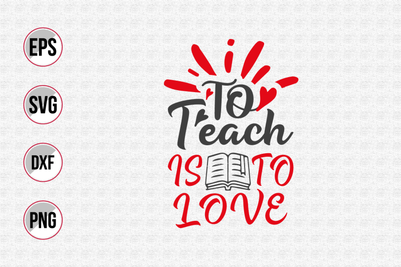 to-teach-is-to-love-svg