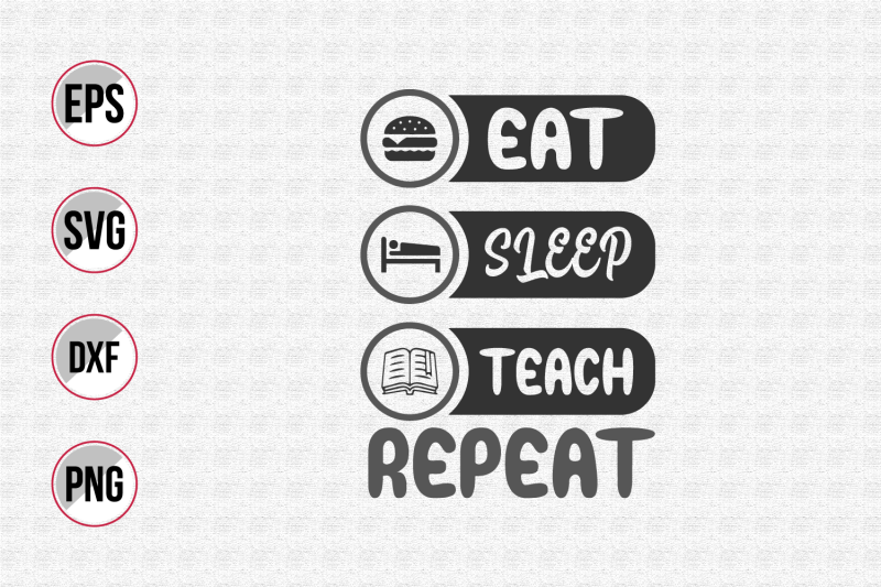 eat-sleep-teach-repeat-svg