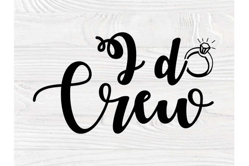 i-do-crew-svg-bundle-svg-cut-files-wedding-svg