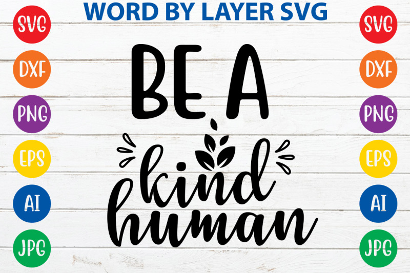 be-a-kind-human-svg