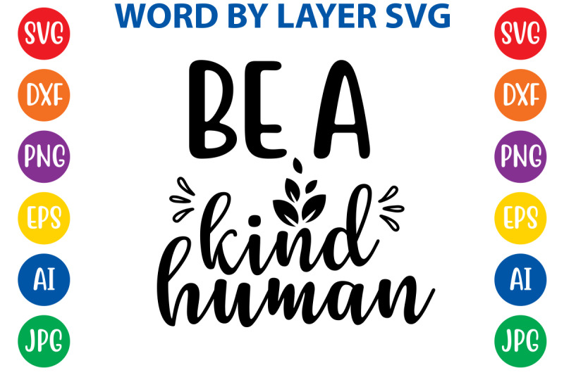 be-a-kind-human-svg