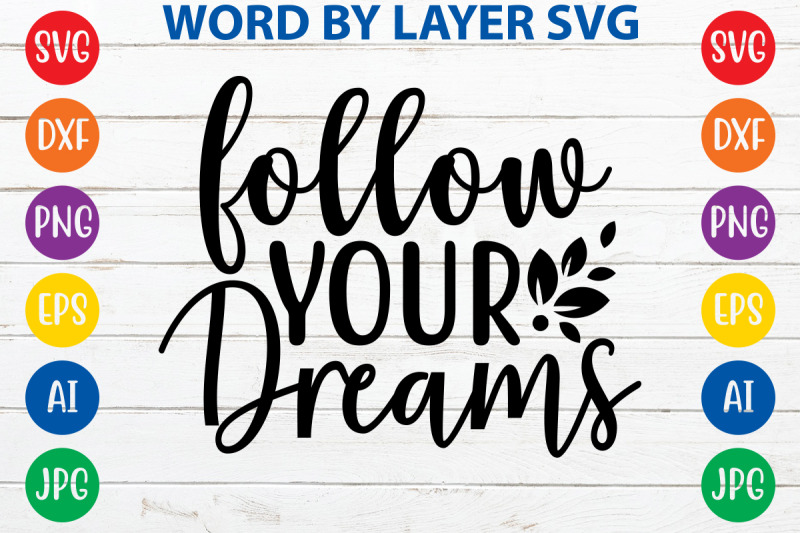 follow-your-dreams-svg