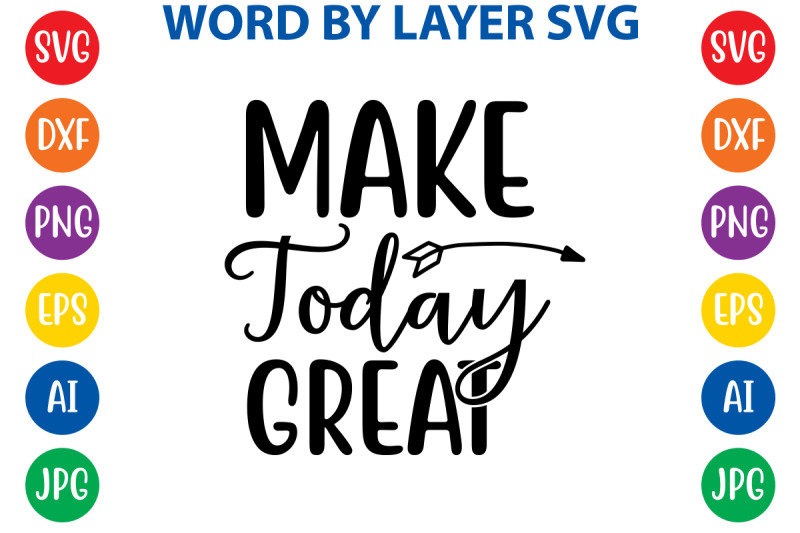 make-today-great-svg