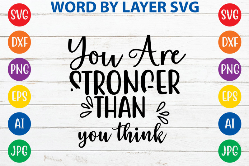 you-are-stronger-than-you-think-svg