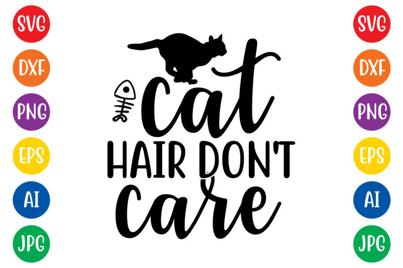 cat-hair-don-039-t-care-svg-cut-file