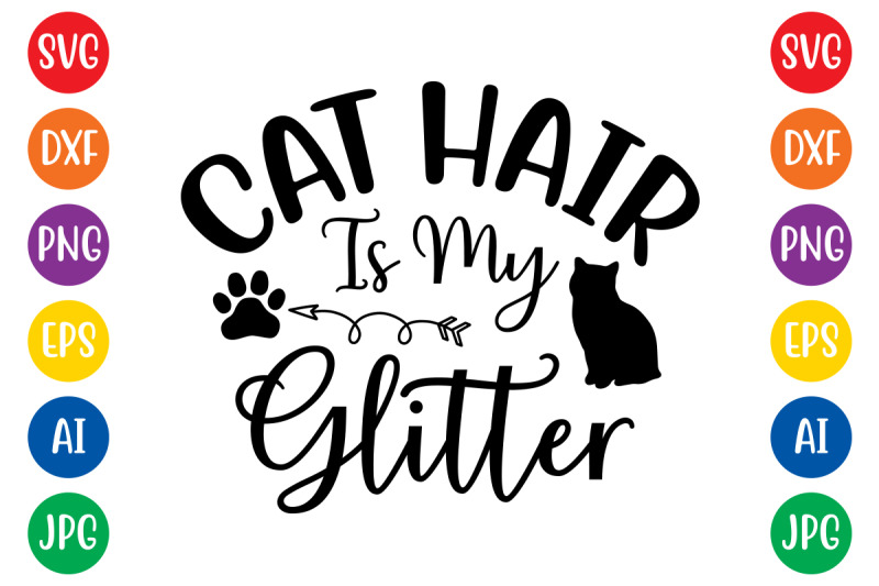 cat-hair-is-my-glitter-svg-cut-file