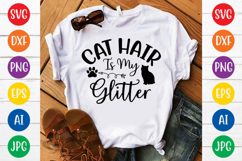 cat-hair-is-my-glitter-svg-cut-file