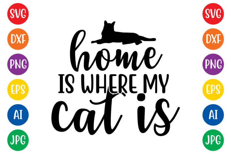 home-is-where-my-cat-is-svg-cut-file