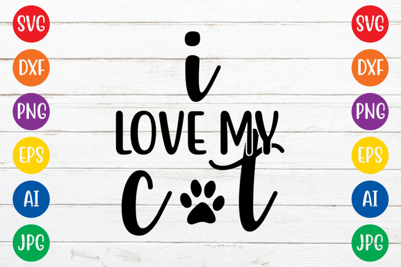 i-love-my-cat-svg-cut-file