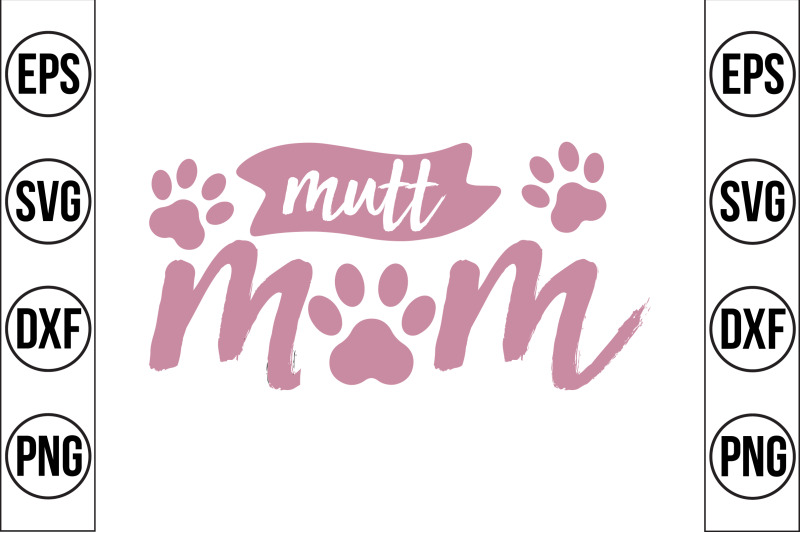 mutt-mom-svg-cut-file