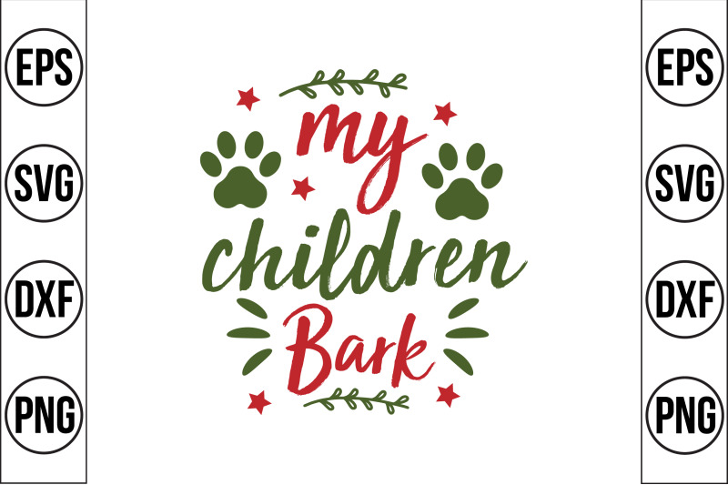 my-children-bark-svg-cut-file