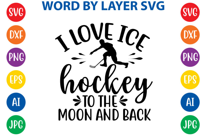 i-love-ice-hockey-to-the-moon-and-back-svg