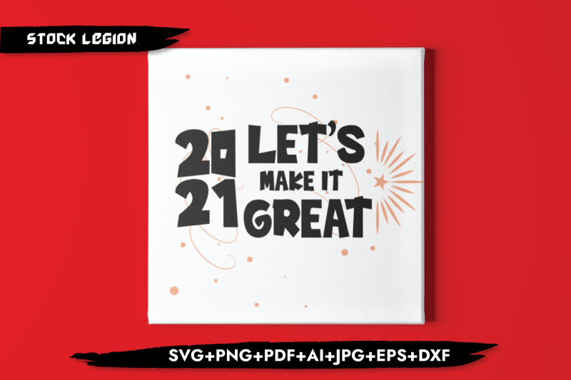 2021-let-039-s-make-it-great-svg