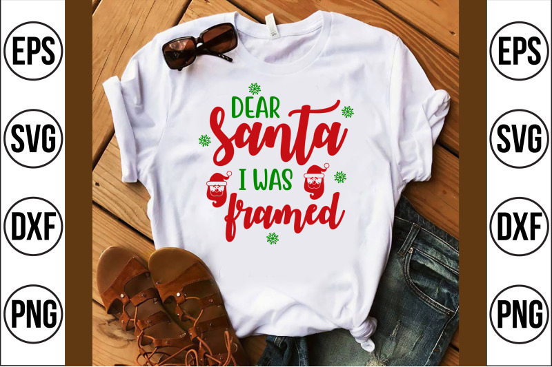 dear-santa-i-was-framed-svg-cut-file