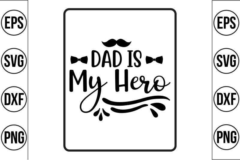 dad-is-my-hero-svg-cut-file
