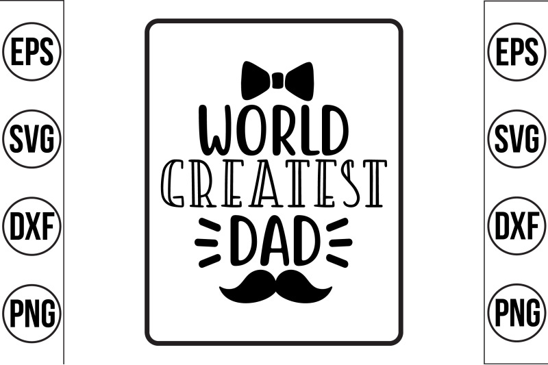 world-greatest-dad-svg-cut-file