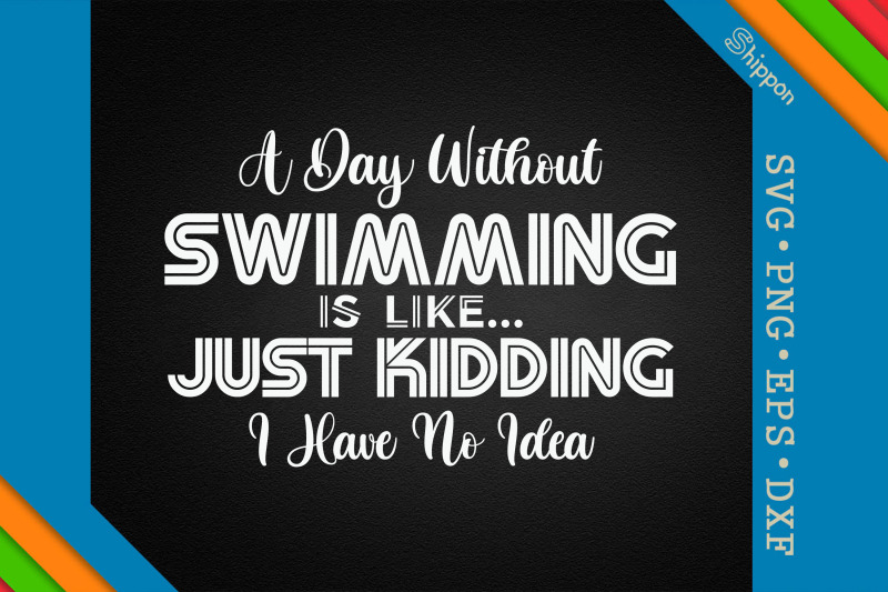 a-day-without-swimming-like-just-kidding