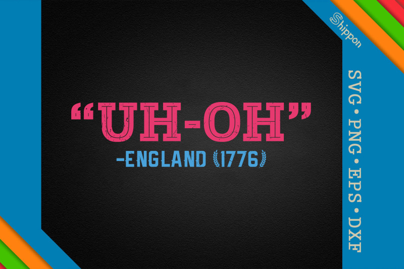 uh-oh-england-1776-4th-of-july