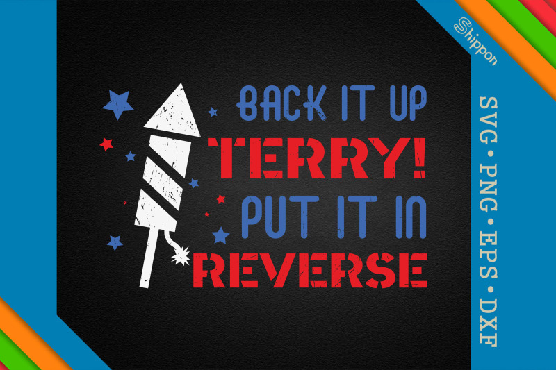 back-it-up-terry-put-it-in-reverse