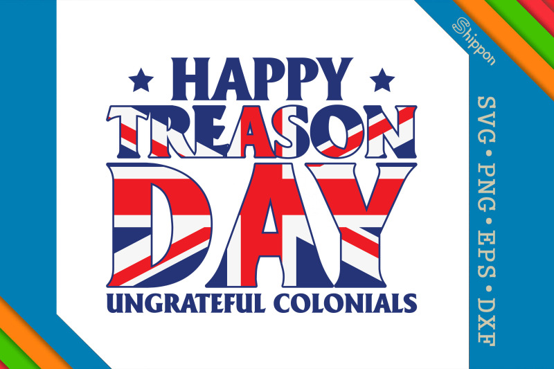 happy-treason-day-ungrateful-colonials