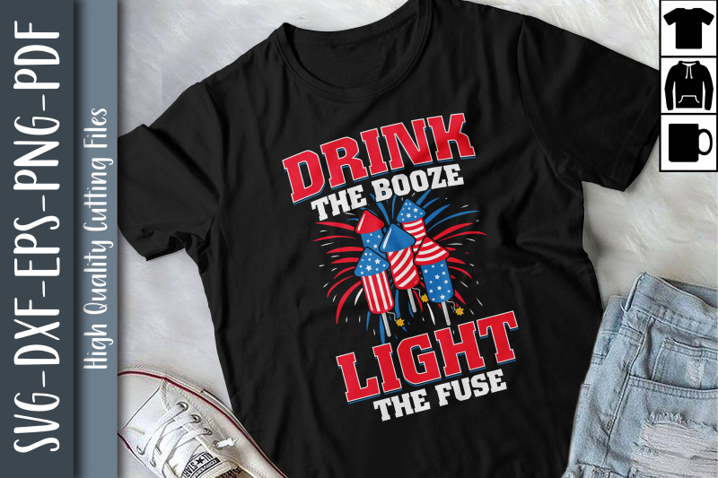 drink-the-booze-light-the-fuse-july-4th