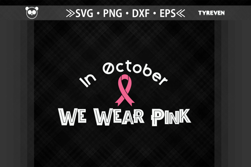 in-october-we-wear-pink-breast-cancer