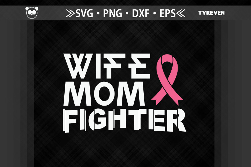 wife-mom-fighter-ribbon-breast-cancer