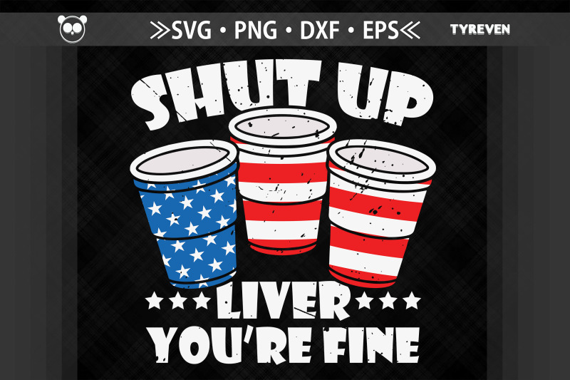 shut-up-liver-you-039-re-fine-4th-of-july