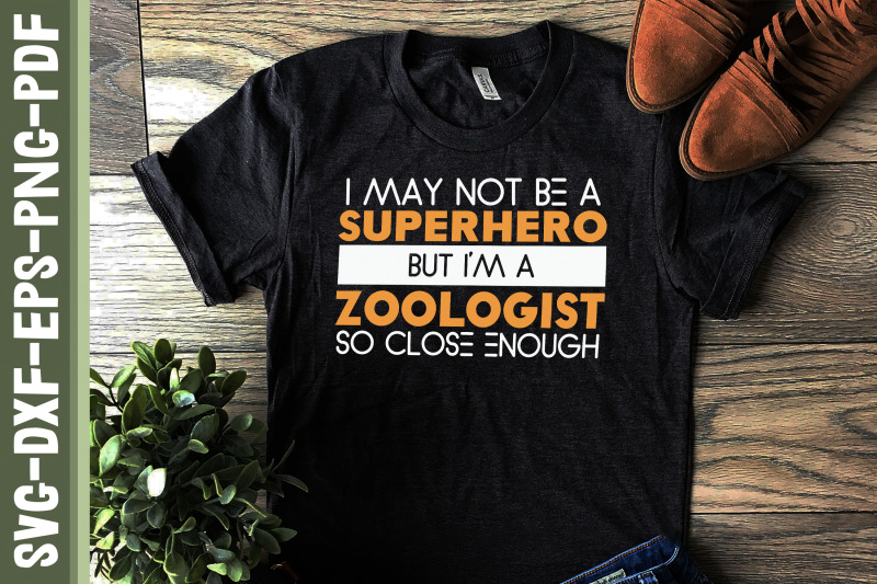 may-not-be-a-superhero-i-039-m-a-zoologist