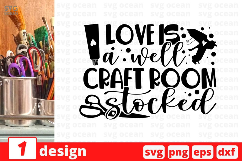 love-is-a-well-craft-room-stocked