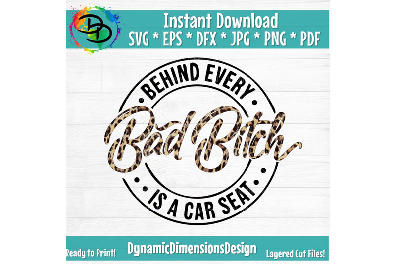 behind-every-bad-bitch-is-a-car-seat-svg-bad-bitch-svg-carseat-svg